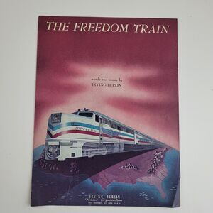 FREEDOM TRAIN Irving Berlin 1947 "Spirit of 1776" RR Vintage Sheet Music